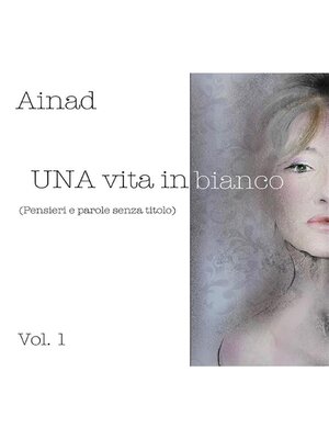 cover image of UNA vita in bianco